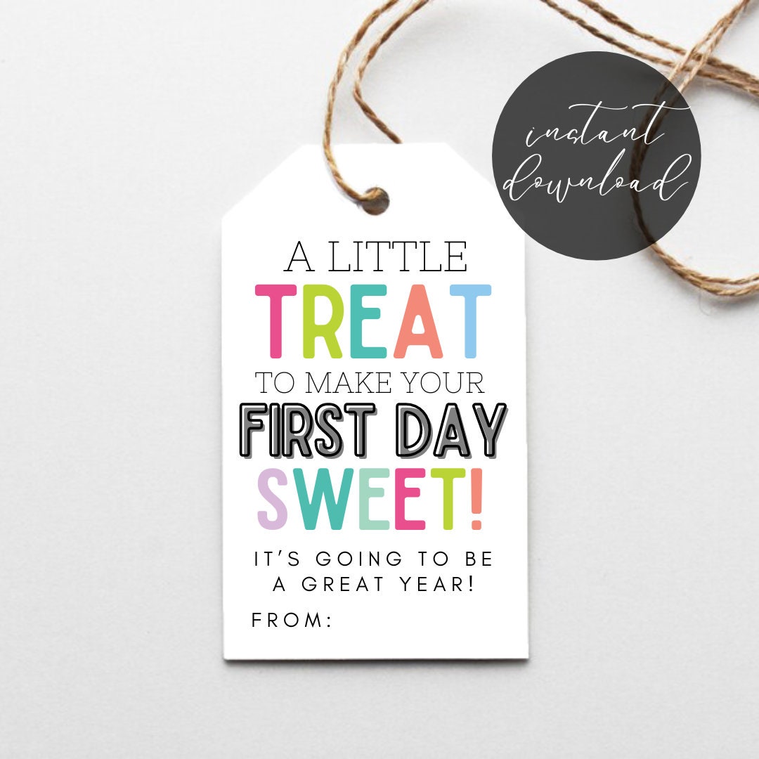 Printable A Little Treat To Make The First Day Sweet Tag, Back to School Gift Tag, First Day of School Treat Bag Tag, Teacher, Classroom