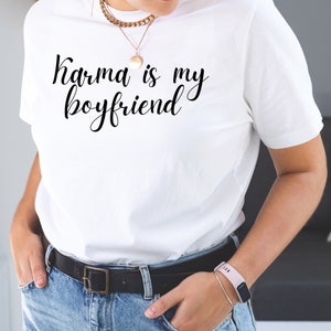 Karma is my boyfriend t-shirt, Taylor shirt, Midnights, Eras Tour, Tour Merch, Taylor concert tee