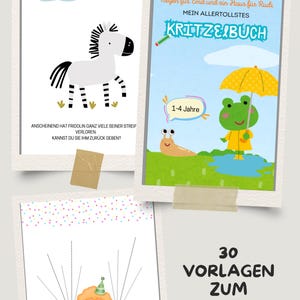 May include: A collection of three illustrated children's activity pages. One features a zebra, another a frog with an umbrella, and the third a clown holding strings. Text includes "Mein Allertollstes Kritzelbuch" and "30 Vorlagen zum Kritzeln!!".