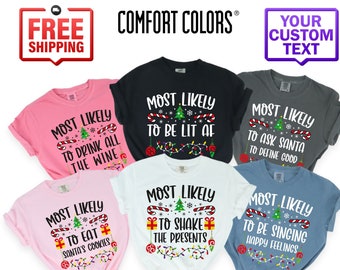 Most Likely To Christmas Shirt -Comfort Colors Family Matching Christmas Shirt- Christmas Funny Saying Shirt-Xmas Family Shirt- Matching Tee