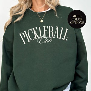 Custom Pickleball Club Shirt Pickleball Sweatshirt Pickleball Social Club Sweatshirt Pickleball Men Pickleball Sweater Pickle Ball Shirt