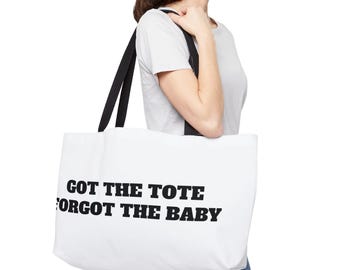 Got The Tote Forgot The Baby - Bolsa de Fraldas Branca