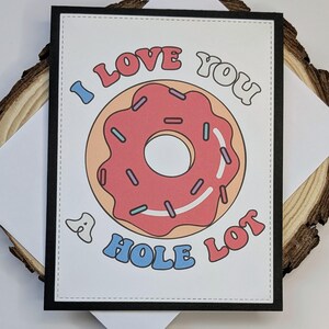 Carte A2 drôle faite main Je t'aime, donut - Carte pour partenaire, vierge à l'intérieur, enveloppe blanche, pour la Saint-Valentin et un anniversaire de mariage, carte de jeu de mots
