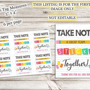 May include: Six printable gift tags with a school theme. The tags are 3 inches by 4 inches and feature a yellow pencil, colorful letters spelling "STICKS", and the phrase "A Great Team Sticks Together! Thank You For All You Do!"