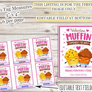 Puede incluir: Etiquetas de regalo de muffins para el Día de San Valentín. Cada etiqueta mide 7,6 cm x 10,2 cm. Las etiquetas presentan una pareja de muffins de dibujos animados con el texto "Valentine, Muffin Compares to You!" y "Happy Valentine's Day!"
