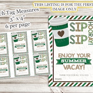 May include: Six printable gift tags featuring a coffee cup with a heart and the text "Sip Sip Hooray! Enjoy your summer vacay!"  The tags are 3 inches by 4 inches and are designed to be printed on a single page.