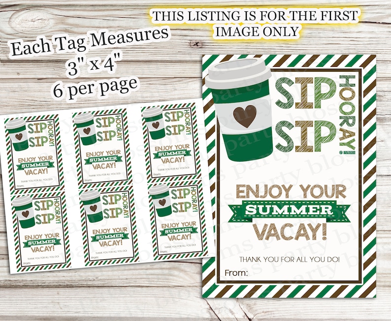 May include: Six printable gift tags featuring a coffee cup with a heart and the text "Sip Sip Hooray! Enjoy your summer vacay!"  The tags are 3 inches by 4 inches and are designed to be printed on a single page.