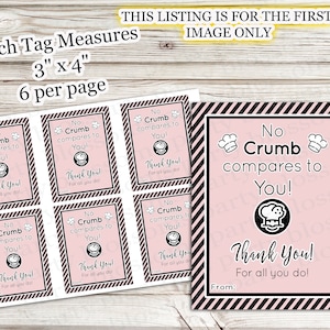 INSTANT DOWNLOAD No Crumb Compares To You Thank You For All You Do Tag Teacher Principal Team Staff Employee Appreciation Thanks Sweet Treat