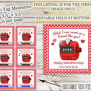 May include: Valentine's Day gift tags with a red and white heart border. Each tag features a red counter with the number 0123, the text "Glad I can count on a friend like you!" and "Happy Valentine's Day!" The tags measure 3.5" x 3.5".