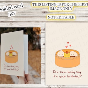TÉLÉCHARGEMENT IMMÉDIAT Carte pliable 5 x 7 anniversaire Dim Sum-body, Dites que c'est votre anniversaire Carte de jeu de mots drôle