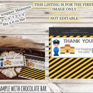 May include: A printable thank you tag for a chocolate bar. The tag features a cartoon police officer, a school building, and yellow and black striped background. The text on the tag reads "Thank You! For Keeping me safe!"
