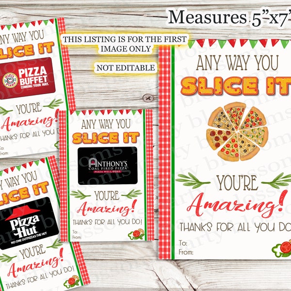 INSTANT DOWNLOAD: Any Way You Slice It You're Amazing Pizza Gift Card Holder Printable Thank you, Appreciation Card, Italian, End of Year