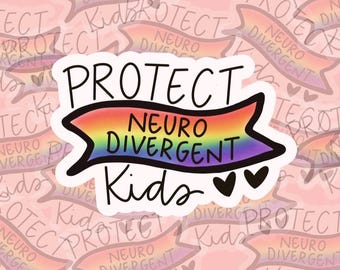 Protect Neurodivergent Kids Sticker: Autism Awareness, Waterproof Vinyl