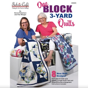 ONE Block 3 Yard Quilts  /Quick and Easy 3 yard quilts /PATTERN BOOK /8 Easy to Make Quilts Using Only 3 Yards /Donna Robertson /Fabric Cafe