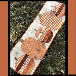 Pumpkin Hollow Quilt Pattern / Villa Rosa Designs / Tricia Lynn Maloney / Fall Table Runner / Fat Quarter Friendly / 16&quot; x 50&quot;