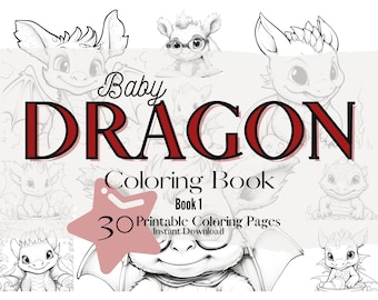 Baby Dragons Coloring Book | Fantasy Baby Dragon Coloring Page | 30 Printable Baby Dragons Coloring Pages | Instant Download PDF |PNG Images