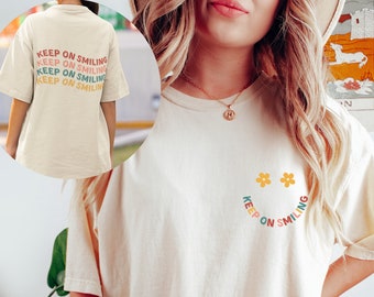 Keep on Smiling Comfort Colors Shirt - Retro Oversized Inspirational Tee