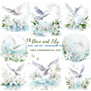 Dove and Lily Clipart Bundle 12 High Quality PNG,Watercolor Holy Spirit,Printable Sticker,Digital Download,Card Making,Mixed Media| 395
