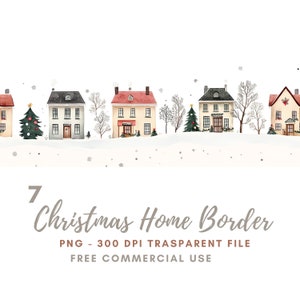 May include: A watercolor illustration of a wintery town border with houses, snow, and Christmas trees. The text "7 Christmas Home Border" is at the bottom of the image.