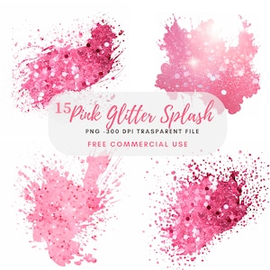 Peut inclure: Quatre éclaboussures de paillettes roses sur un fond blanc. Les éclaboussures sont de tailles et de formes différentes. Le texte "15 Pink Glitter Splash" est au centre de l'image. Le texte "PNG - 300 DPI TRANSPARENT FILE" est sous la première ligne de texte. Le texte "FREE COMMERCIAL USE" est sous la deuxième ligne de texte.