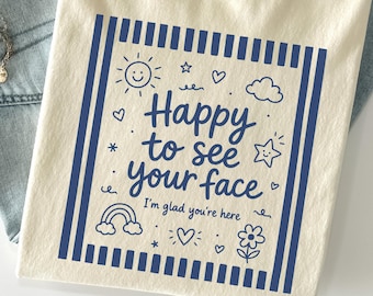 Glücklich, Ihr Gesicht T-Shirt, Pre-K Lehrer Shirt, Kindergarten T-Shirt, Zurück zu Schulgeschenk zu sehen