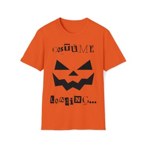 Halloween t-shirt, costume loading, funny tee, Unisex Softstyle T-Shirt, Halloween Costume, Halloween Gift