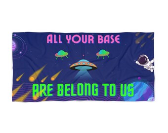 All Your Base Are Belong To Us Beach Towel: Nerdy Gamer Meme
