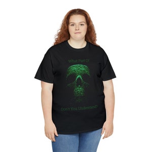 Binary Skull Heavy Cotton Tee - What don&#39;t you understand - tech nerdy funny T-Shirt meme