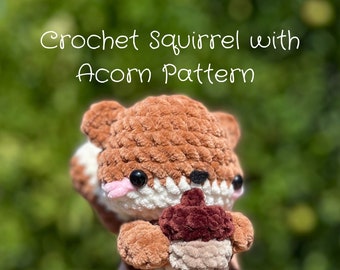 Crochet Squirrel with Acorn Pattern