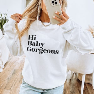 Hi baby gorgeous - RHOSLC - Lisa Barlow - Real Housewives - Bravo - Reality Tv - Classic Unisex Crewneck Sweatshirt
