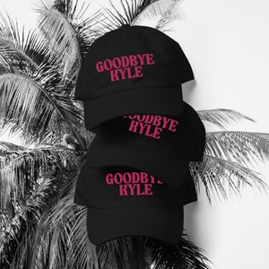Adiós Kyle - Gorra bordada de papá, costura ROSA, RHOBH, Kyle Richards, Amas de casa reales, Bravo TV, Regalo para un fan de Bravo