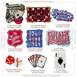 A collection of embroidered patches with various designs. The patches include phrases like "Life is a Gamble," "Crawfish Queen," and "American Babe." Other designs feature dice, playing cards, and the text "It's Lake Time." Western Americana and gambling themed embroidered patch collection featuring. Iron-on or sew-on patches for trucker hats, denim jackets, backpacks, tote bags, rodeo outfits, lake life apparel, country fashion, and casino inspired accessories. Sizes and patch numbers displayed