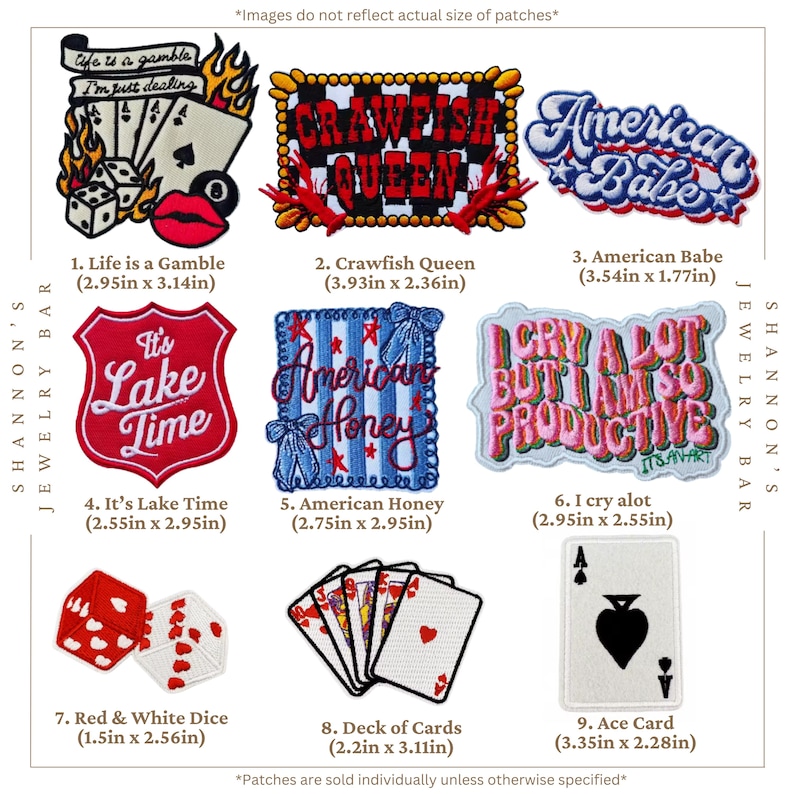 A collection of embroidered patches with various designs. The patches include phrases like "Life is a Gamble," "Crawfish Queen," and "American Babe." Other designs feature dice, playing cards, and the text "It's Lake Time." Western Americana and gambling themed embroidered patch collection featuring. Iron-on or sew-on patches for trucker hats, denim jackets, backpacks, tote bags, rodeo outfits, lake life apparel, country fashion, and casino inspired accessories. Sizes and patch numbers displayed