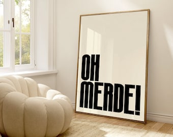 Oh Merde! Wall Art Print, Bold Print, Modern Typography Print, Home Decor, Quote Art Print, Typography Prints, Typography, French Print