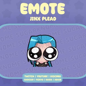 Jinx Plead - LEAGUE OF LEGENDS Emote for Twitch, Youtube, Discord