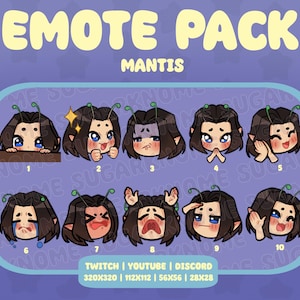 May include: A set of 10 animated emojis featuring a cartoon character with green antennas and different facial expressions. The character is labeled "MANTIS" and the set is labeled "EMOTE PACK". The emojis are designed for use on Twitch, YouTube, and Discord. The sizes are 320x320, 112x112, 56x56, and 28x28.
