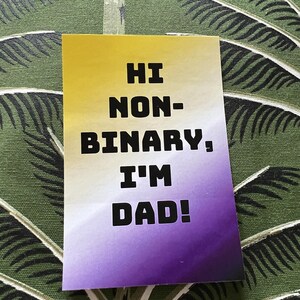Hallo niet-binair, ik ben papa! Wenskaart: