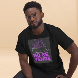 Men and Women&#39;s &quot;La Isla No Se Vende&quot; Apparel Puerto Rico; T-shirt, Hoodie/Sweater, Tank, Bucket Hat.
