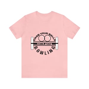 Grab Your Balls Candlepin T Shirt