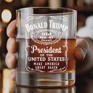 Donald Trump Whiskey Glass, 47th President Bourbon Glasses, Trump Gift for Men, Beer Mug Wine Cup, Trump 2024 Christmas Gift for husband