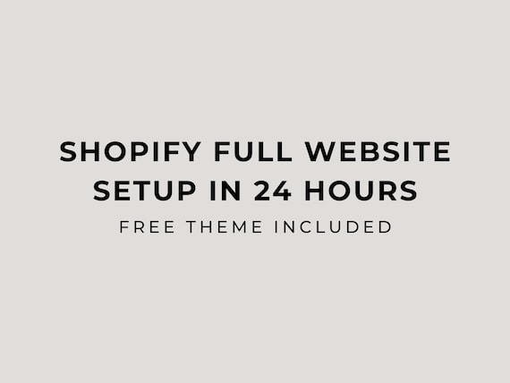 Shopify Store Setup Service | Launch Your Shopify Website in 24H | Theme Included + Custom Design