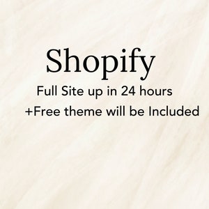 Peut inclure: Texte sur un fond blanc qui lit "Shopify" en grande police, suivi de "Full Site up in 24 hours" et "+Free theme will be included" en plus petite police.