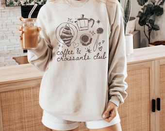 Coffee & Croissants Club Croissant Sweatshirt Breakfast Club Brunch Shirt Fall Coffee Crewneck Coffee Lovers Gift Cinnamon Girl Plus Size
