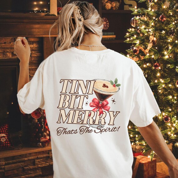 Tini Bit Merry Espresso Martini Shirt in My Merry Era Retro Old