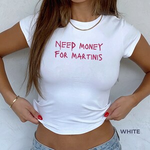 Need Money For Martinis Y2K Baby Tee Long Baby Tee Espresso Martini Gifts Gen Z Shirt 90s Nostalgia Dirty Martini Downtown Girl Trendy BabyT