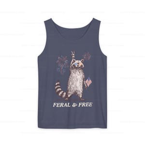Funny July 4th Tank Top Raccoon Shirt Feral & Free Fireworks Shirt Feral Girl Summer Raccoon Meme Trendy Gift Comfort Colors Plus Sizing Denim