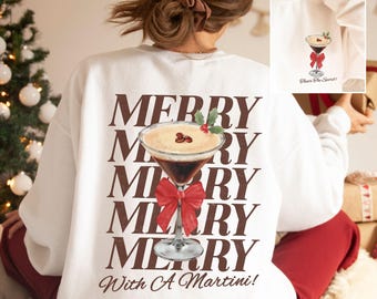 Merry With A Martini Espresso Martini Sweatshirt Y2K Retro Old Money Aesthetic Christmas Sweatshirt Cinnamon Girl Downtown Girl Plus Size