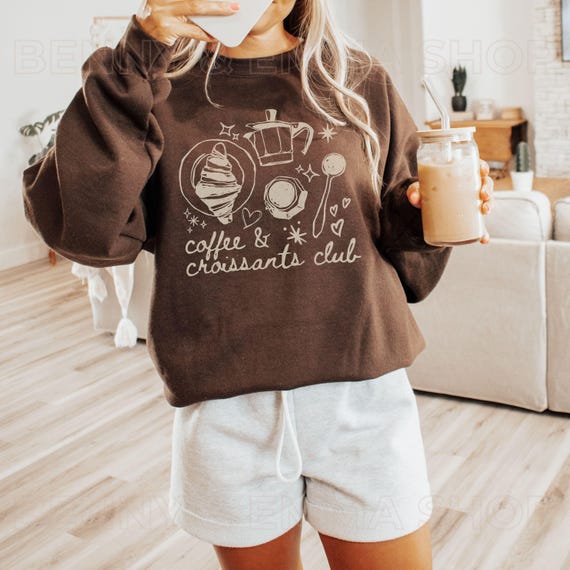 Coffee & Croissants Club Croissant Sweatshirt Breakfast Club