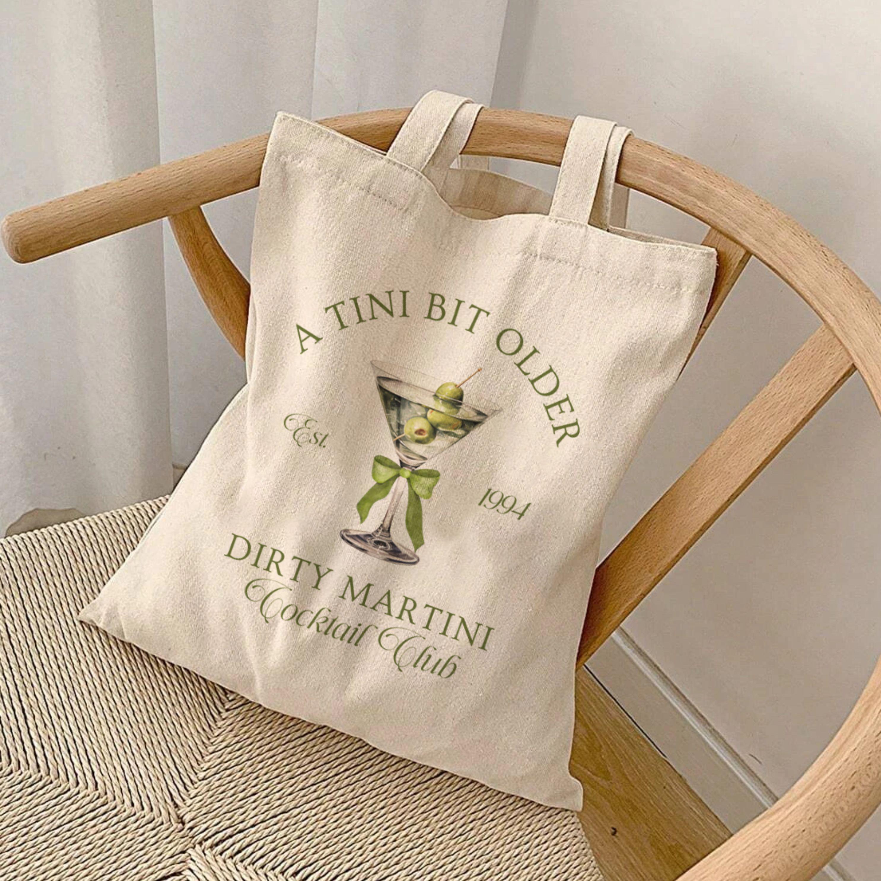 A Tini Bit Older Dirty Martini Cocktail Club Canvas Tote Bag 30th Birthday Old Money Aesthetic Dirty Thirty 1994 Totebag Foldable Tote