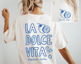 La Dolce Vita Positano Italia Shirt Tomato Girl Summer Shirt Coastal Granddaugther Old Money Aesthetic Citrus Shirt Comfort Colors Plus Size